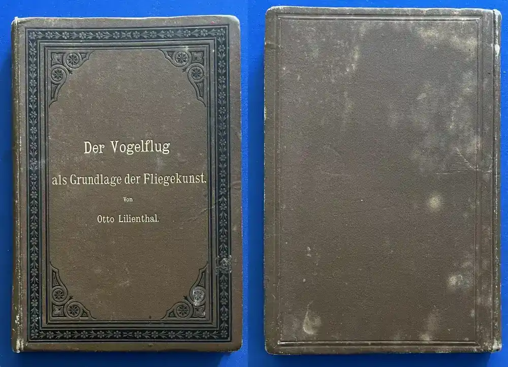 Nur wenige verfügbar - Der Vogelflug 1889 von Otto Lilienthal gute Erhaltung. Außen beschabt, innen gut.