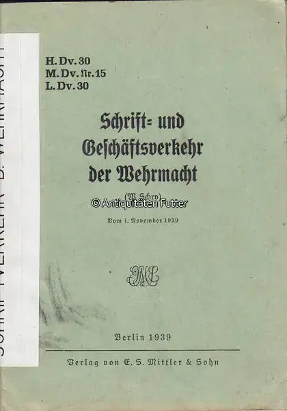 Drittes Reich 1939 Schrift= und Geschäftsverkehr der Wehrmacht (W Schrv) 2-3 | Zertifiziert