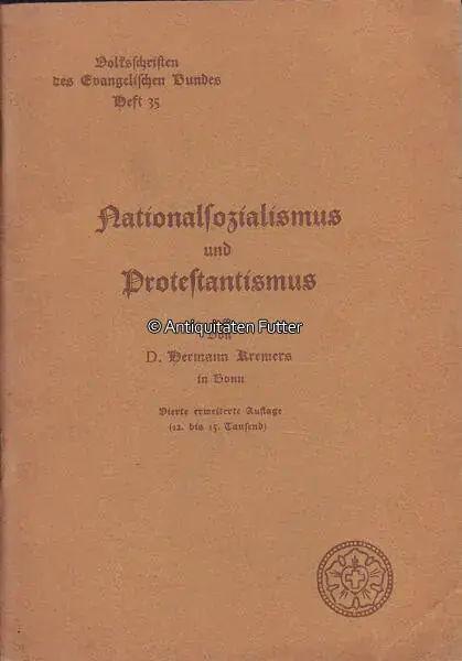 Deutsches Reich 1932 D.Hermann Kremers / Nationalsozialismus und Protestantismus / Volksschriften.. 3 - Mega-Angebot
