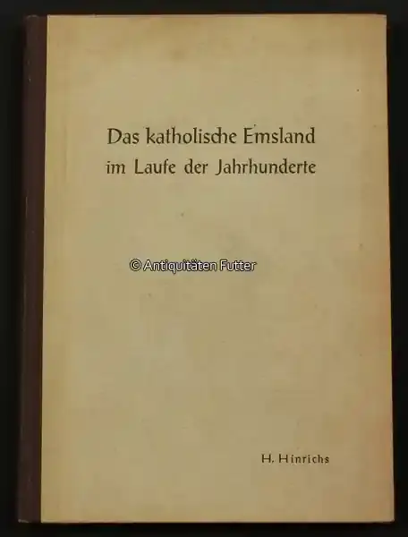 Thuine / Emsland 1949 H. Hinrichs Pfarrer / Das katholische Emsland im Laufe der Jahrhunderte 2-3 - Neu im Sortiment