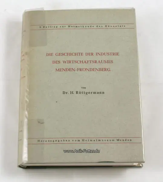 1952 H.Röttgermann/D. Geschichte d. Industrie d. Wirtschaftsraumes Menden/Fröndenberg 2 | Bestseller