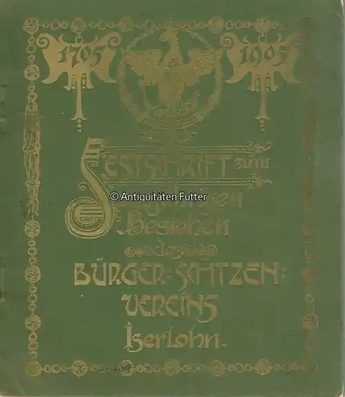 Online bestellen - 1905 Festschrift zum 200jährigen Bestehen des Bürger-Schützen-Vereins Iserlohn. 3