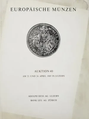 Zürich London Literatur 2016 Adolph Hess AG und Bank Leu AG Auktion 40, April 1969 - Schneller Versand